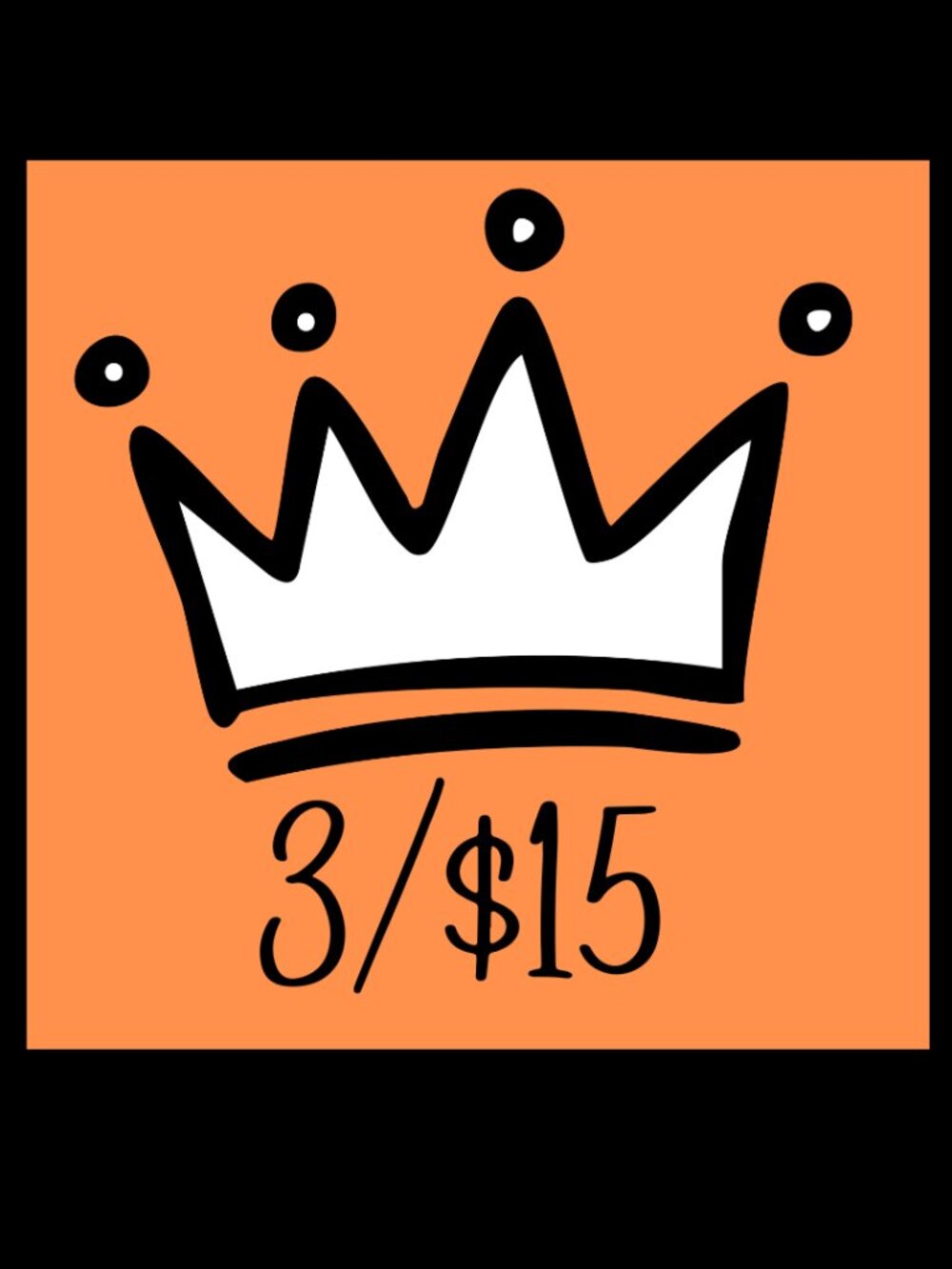 👑3/$15👑 Build Your Bundle!